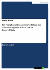 Ein ratingbasiertes Auswahlverfahren zur Adressierung von Schwächen in Proof-of-Stake