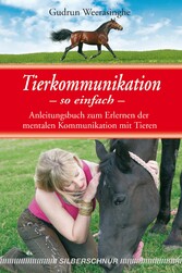 Tierkommunikation - so einfach