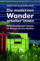 Die modernen Wanderarbeiter*innen