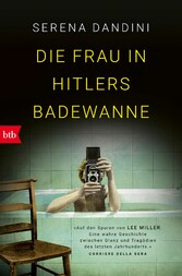 Die Frau in Hitlers Badewanne