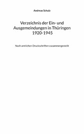 Verzeichnis der Ein- und Ausgemeindungen in Thüringen 1920-1945