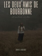 Les deux amis de Bourbonne et autres contes