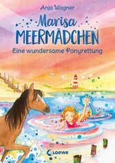 Marisa Meermädchen (Band 4) - Eine wundersame Ponyrettung