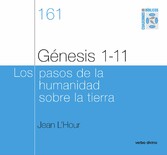 Génesis 1-11 - Los pasos de la humanidad sobre la tierra