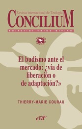 El budismo ante el mercado: ¿vía de liberación o de adaptación? Concilium 357 (2014)