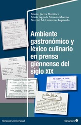 Ambiente gastronómico y léxico culinario en prensa giennense del siglo XIX