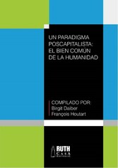 Un paradigma poscapitalista: el bien común de la humanidad