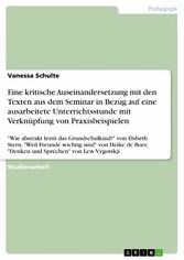 Eine kritische Auseinandersetzung mit den Texten aus dem Seminar in Bezug auf eine ausarbeitete Unterrichtsstunde mit Verknüpfung von Praxisbeispielen