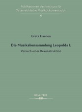 Die Musikaliensammlung Leopolds I.