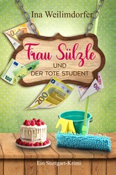 Frau Sülzle und der tote Student