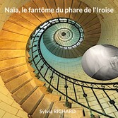 Naïa, le fantôme du phare de l&apos;Iroise