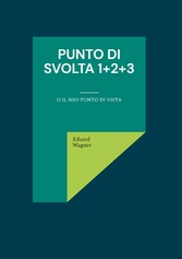 Punto di svolta 1+2+3