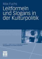 Leitformeln und Slogans in der Kulturpolitik