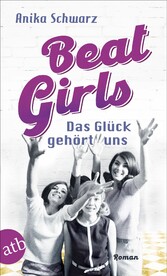 Beat Girls - Das Glück gehört uns