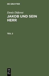 Denis Diderot: Jakob und sein Herr. Teil 2