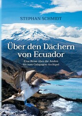 Über den Dächern von Ecuador