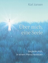 Über mich, eine Seele