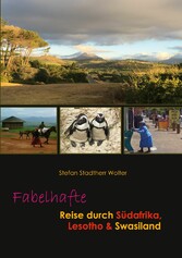 Fabelhafte Reise durch Südafrika, Lesotho & Swasiland