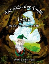 Die Gabe der Engel - Gaia die den Naturwesen hilft