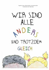 Wir sind alle anders und trotzdem gleich