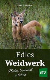 Edles Weidwerk