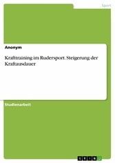 Krafttraining im Rudersport. Steigerung der Kraftausdauer