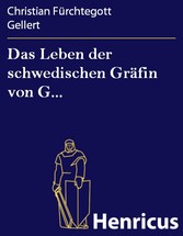 Das Leben der schwedischen Gräfin von G...