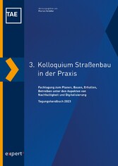 3. Kolloquium Straßenbau in der Praxis