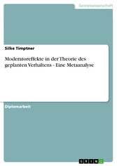 Moderatoreffekte in der Theorie des geplanten Verhaltens - Eine Metaanalyse