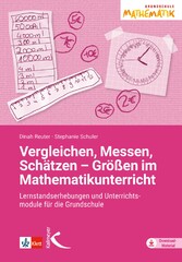 Vergleichen, Messen, Schätzen - Größen im Mathematikunterricht