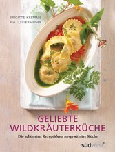 Geliebte Wildkräuterküche