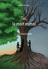 Toi, la mort et moi