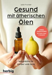 Gesund mit ätherischen Ölen