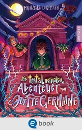 Die total normalen Abenteuer von Odette Germaine