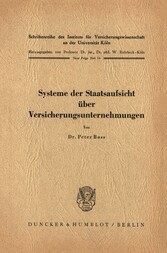 Systeme der Staatsaufsicht über Versicherungsunternehmen.