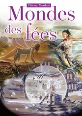 &quot;Monde des fées&quot;