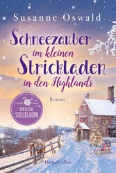 Schneezauber im kleinen Strickladen in den Highlands