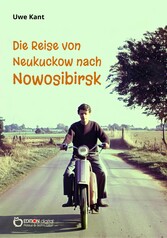 Die Reise von Neukuckow nach Nowosibirsk