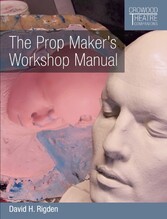 The Prop Maker's Workshop Manual