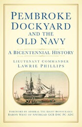 Pembroke Dockyard and the Old Navy