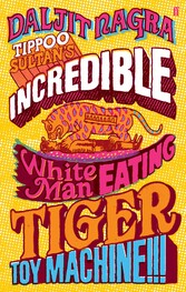 Tippoo Sultan's Incredible White-Man-Eating Tiger Toy-Machine!!!