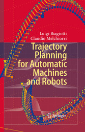 Trajectory Planning for Automatic Machines and Robots