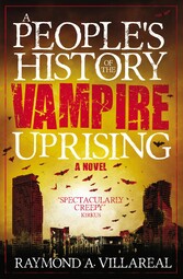 A People's History of the Vampire Uprising