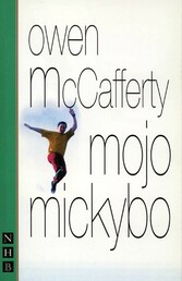 Mojo Mickybo (NHB Modern Plays)