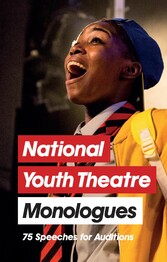 National Youth Theatre Monologues