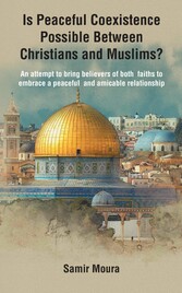 Is Peaceful Coexistence Possible Between Christians and Muslims?