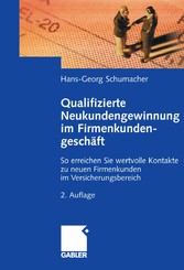 Qualifizierte Neukundengewinnung im Firmenkundengeschäft