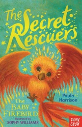 The Secret Rescuers: The Baby Firebird