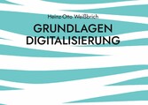 Grundlagen Digitalisierung