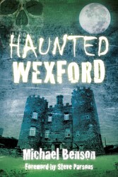 Haunted Wexford